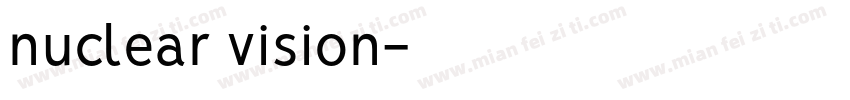 nuclear vision字体转换